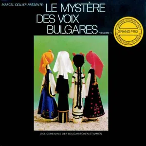 Le Mystère des voix Bulgares : vol. 1